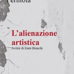 L‘alienazione artistica Ordina Subito