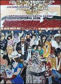 L‘antiquario di Greta Garbo. Taormina, l‘ultima dolce vita siciliana Spedizione Espresso